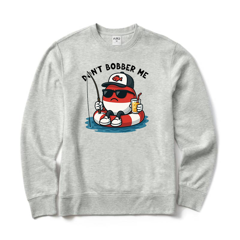 Don't Bobber Me Crewneck Sweatshirt