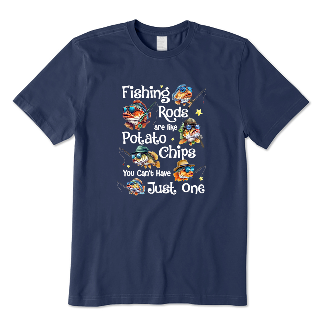 Fishing rods are like potato chips, you can't have just one T-Shirt