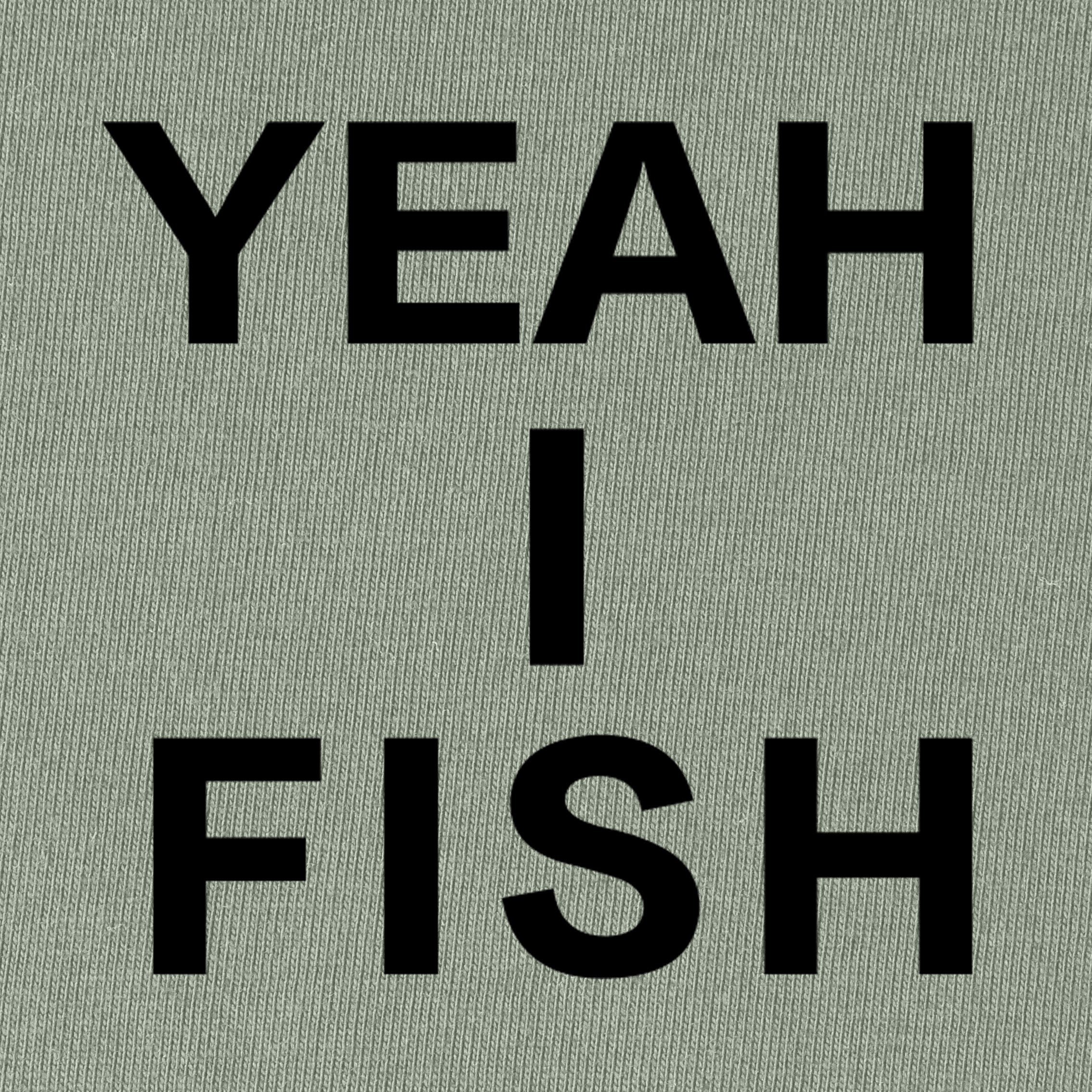 Yeah I Fish T-Shirt