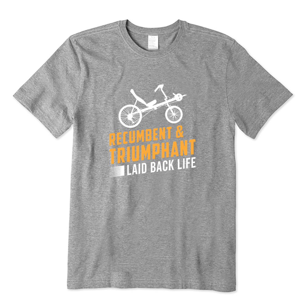 Recumbent & Triumphant Laid Back Life T-shirt