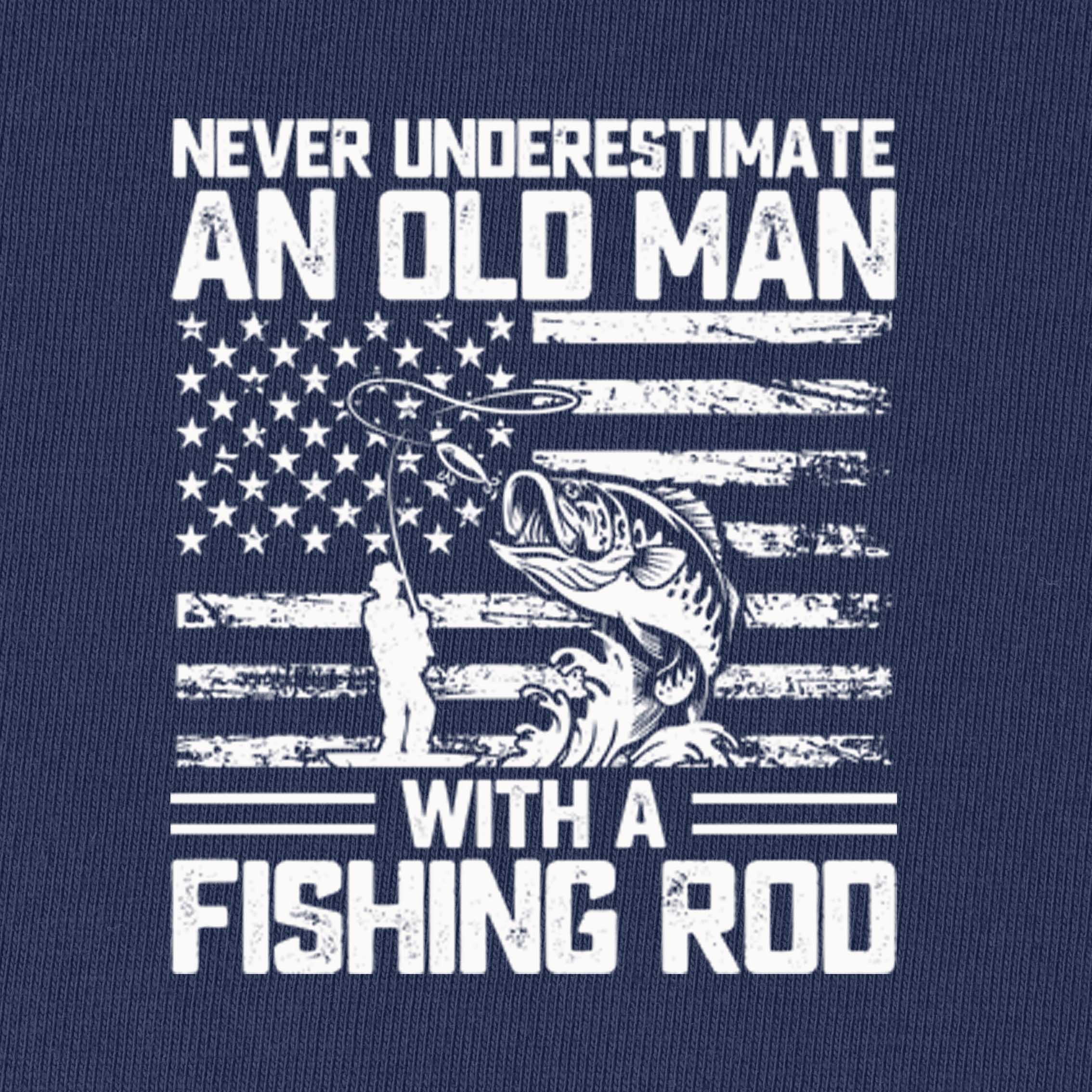 Never Underestimate An Old Man with A Fishing Rod T-Shirt