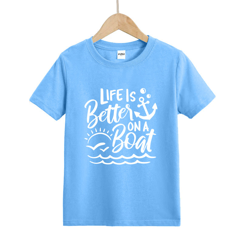 Life Is Better on A Boat Kids T-Shirt