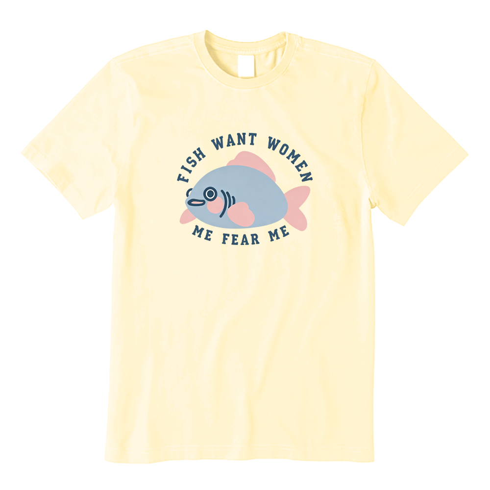 Cute Fish Funny Quote T-shirt