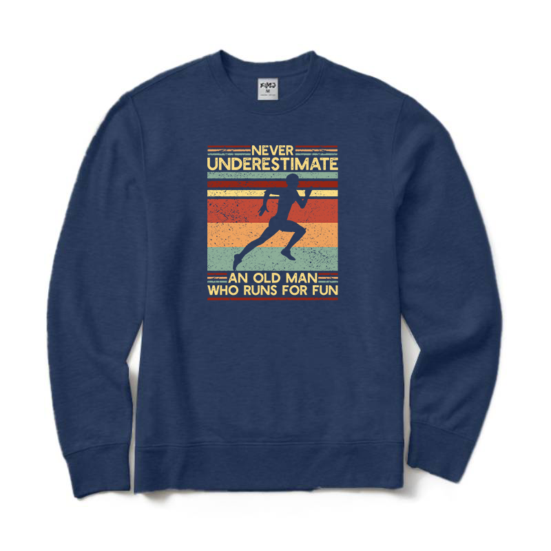 Never Underestimate An Old Man Who Runs for Fun Sweatshirt