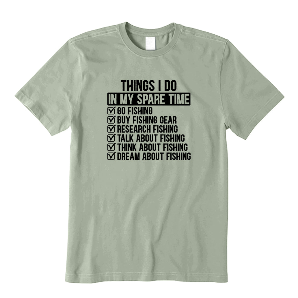 Things I Do In MY Spare Time T-Shirt