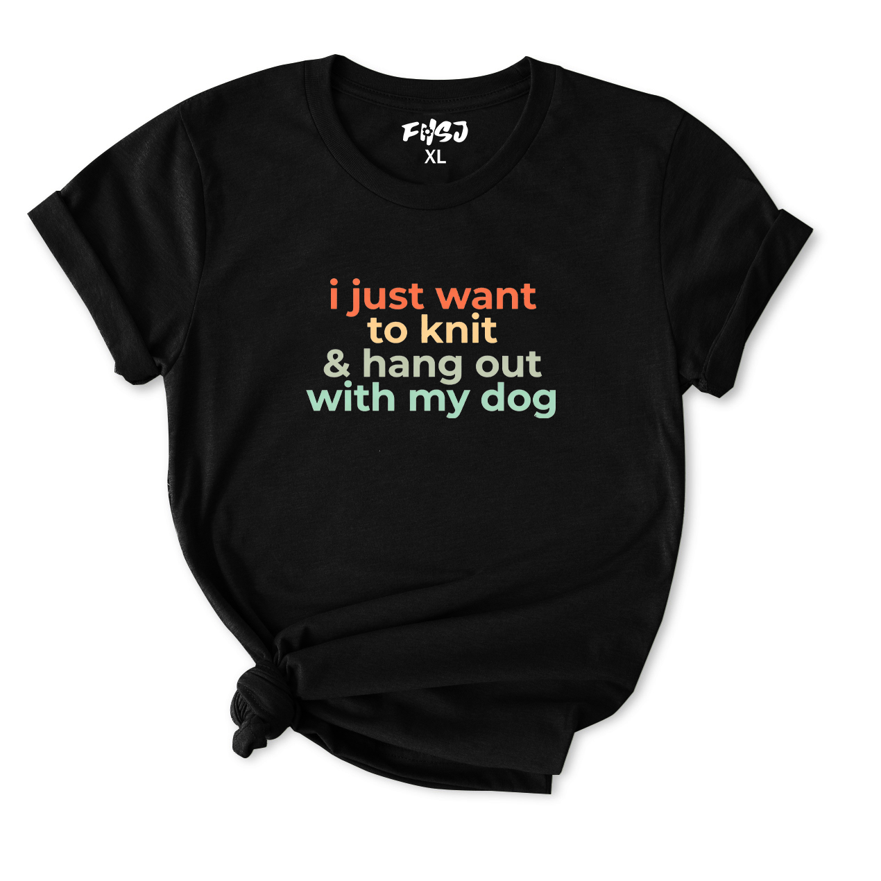 I Just Want To Knit and Hang Out with My Dog T-Shirt for Women
