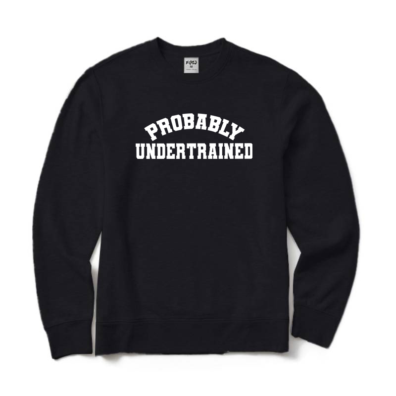 Probably Undertrained Running Crewneck Sweatshirt