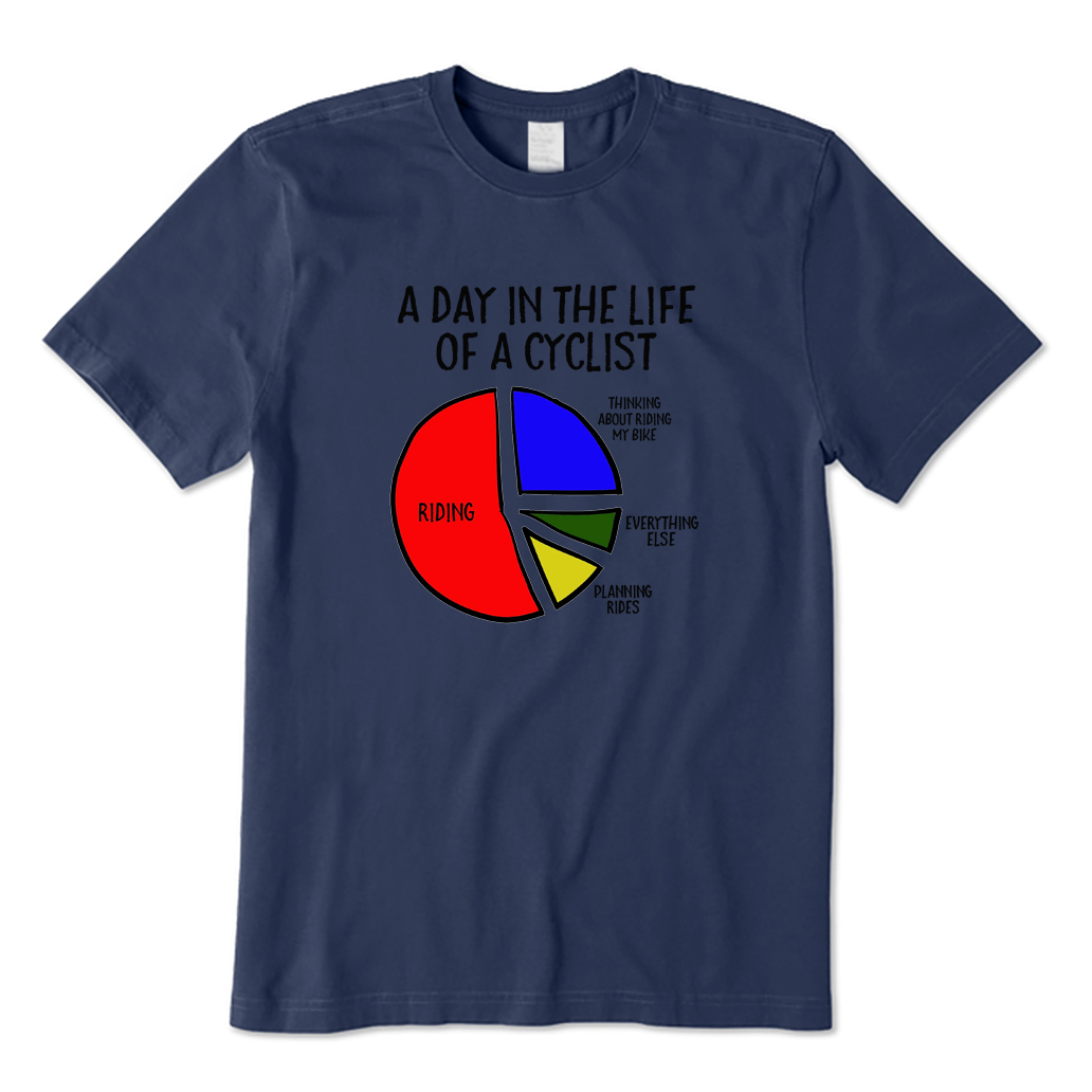 A Day in The Life of A Cyclist T-shirt
