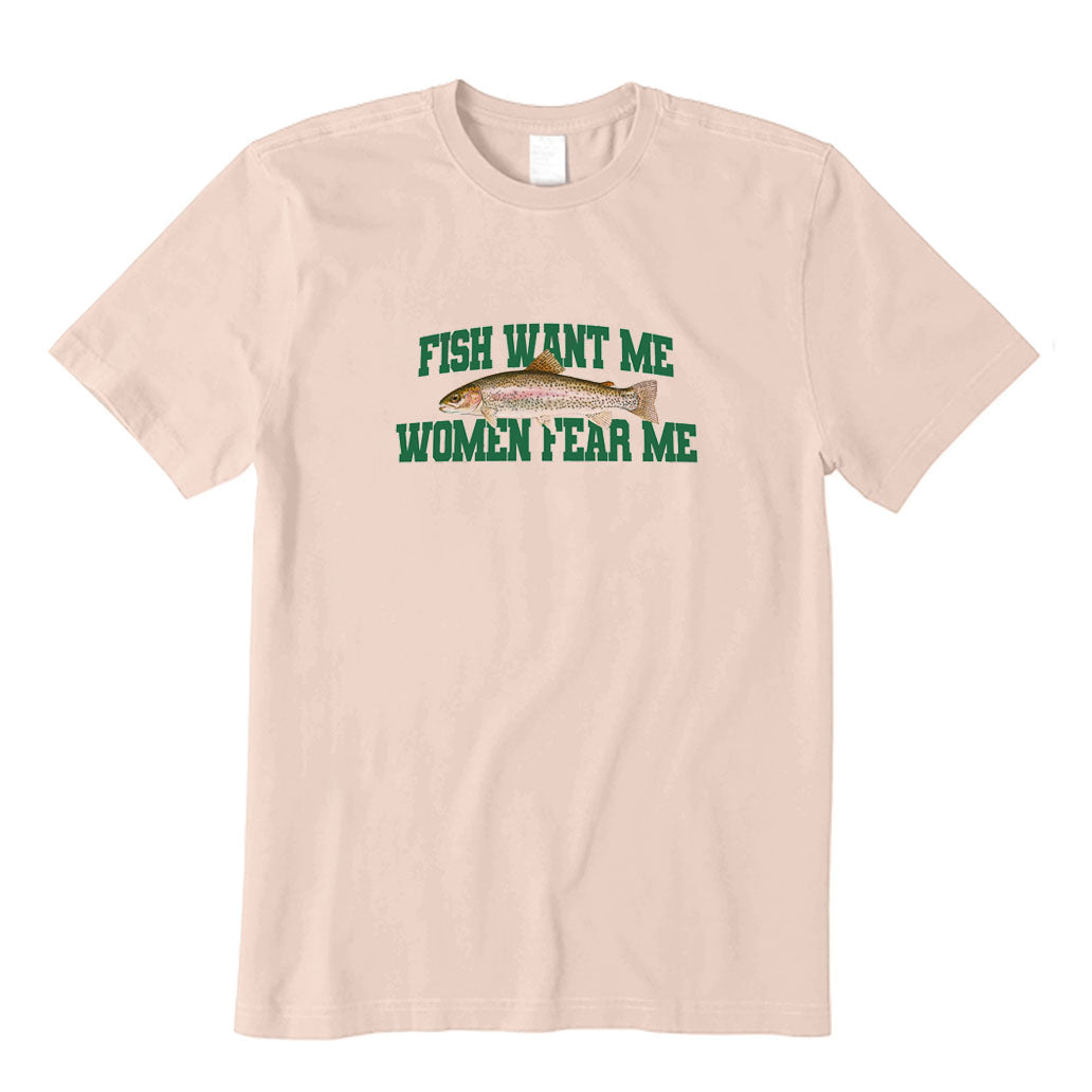 Fish Want Me Women Fear Me T-Shirt