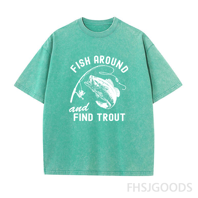 Fish Around and Find Trout Unisex Distressed T-Shirt