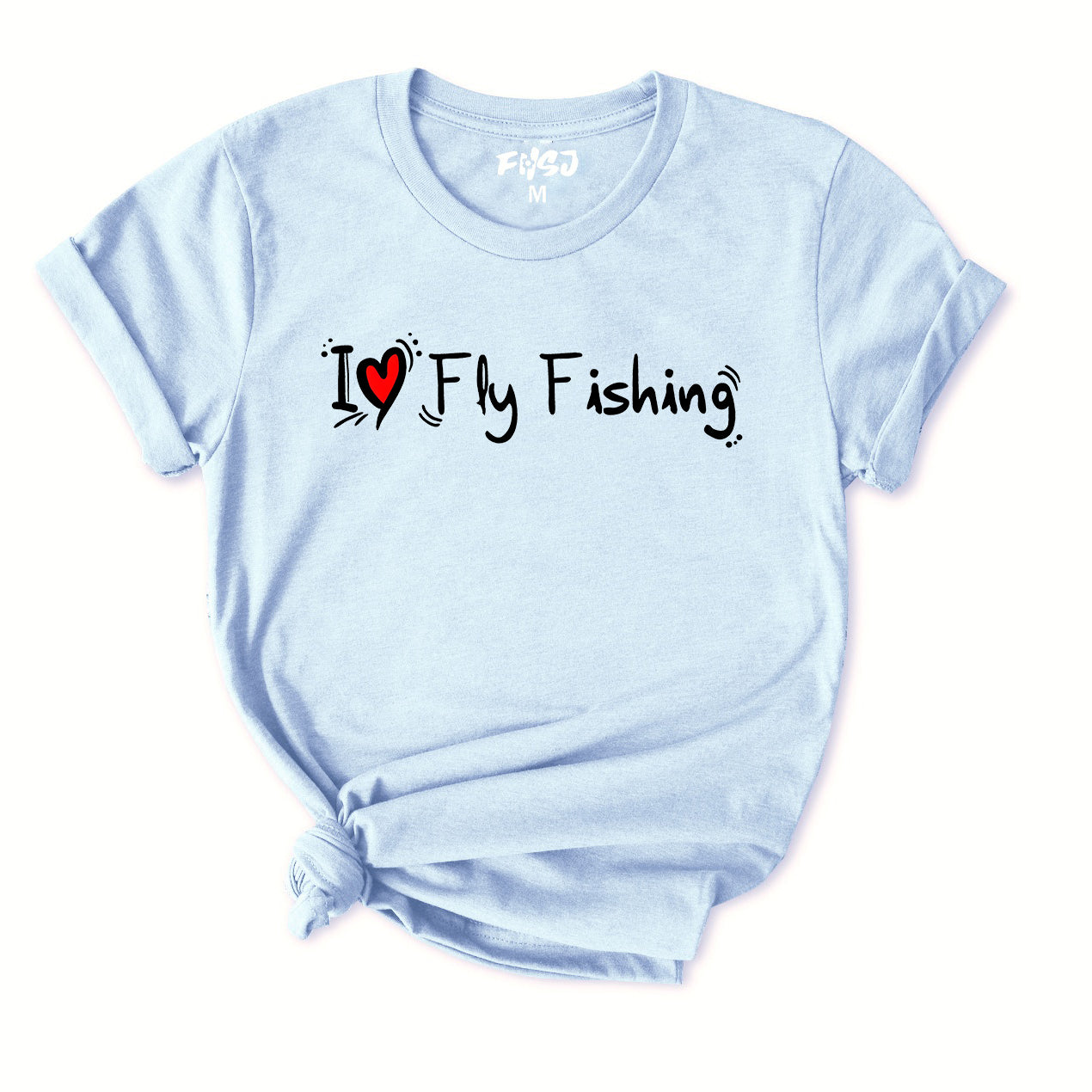 I Love Fly Fishing T-Shirt for Women