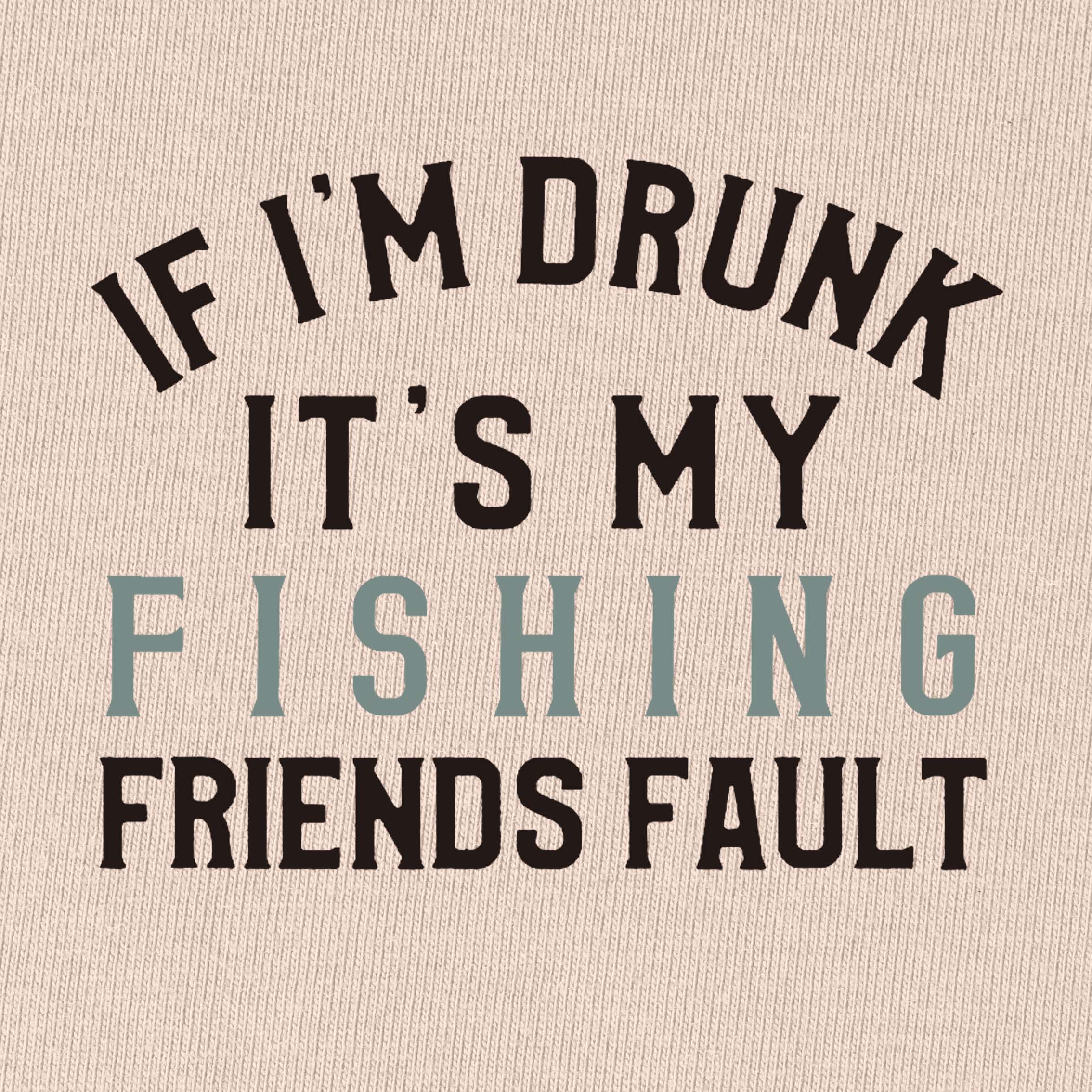 It's My Fishing Friends Fault T-Shirt for Women