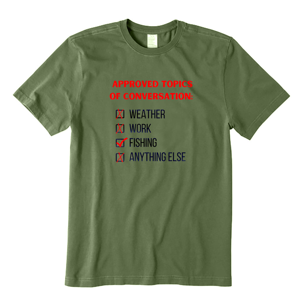 Approved Topics of Conversation: Fishing T-Shirt