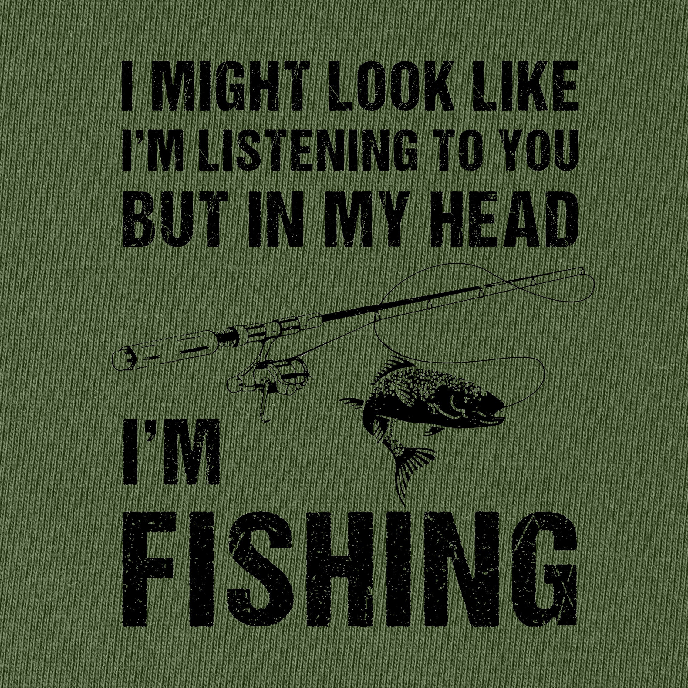 I'm Fishing T-Shirt