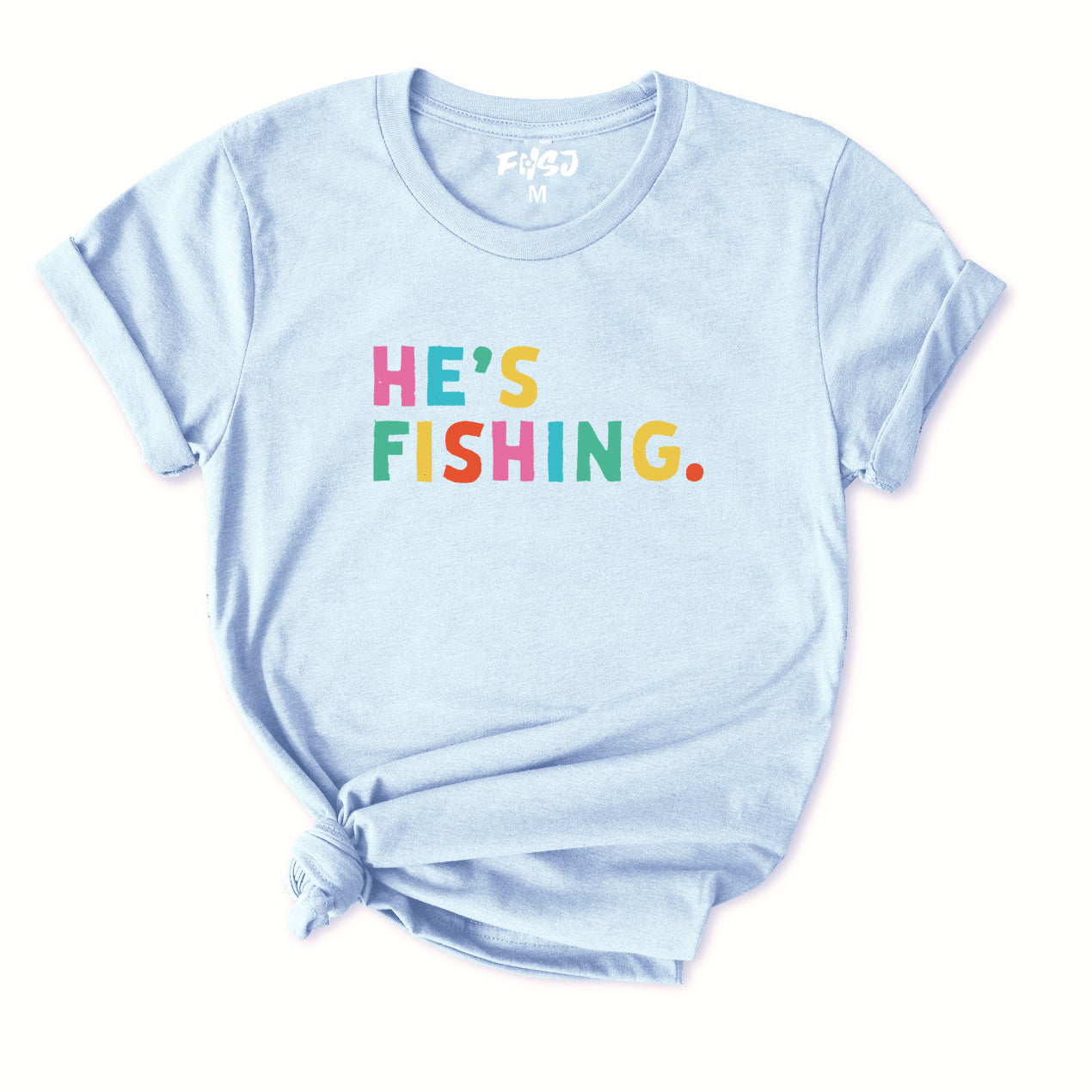 He's Fishing T-Shirt for Women