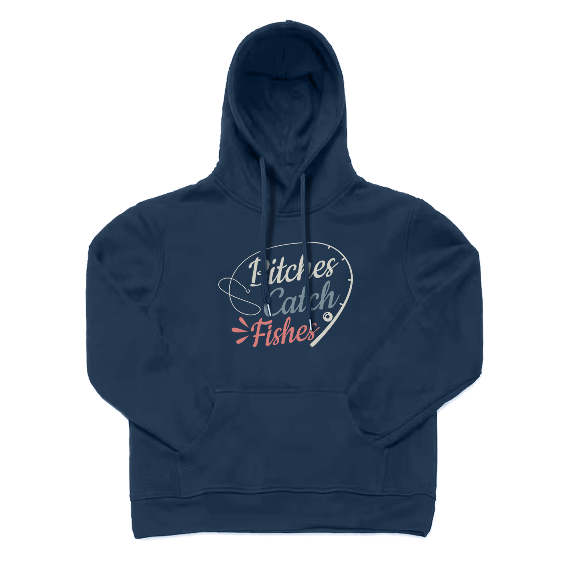 Bitches Catch Fishes Hoodie