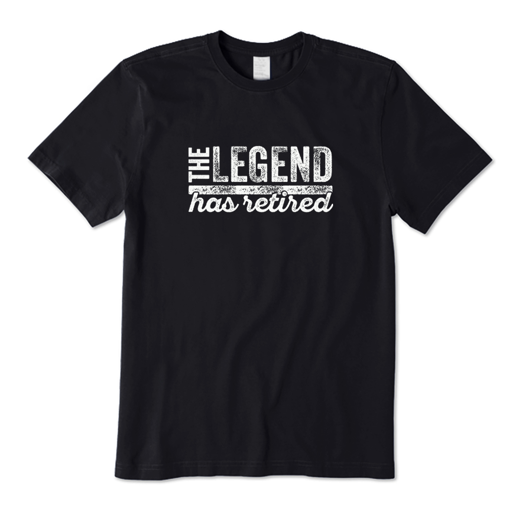 The Legend Has Retired T-shirt