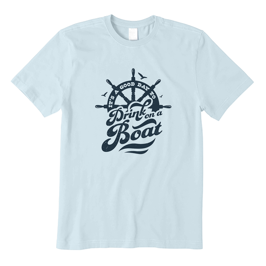Drink On A Boat T-Shirt