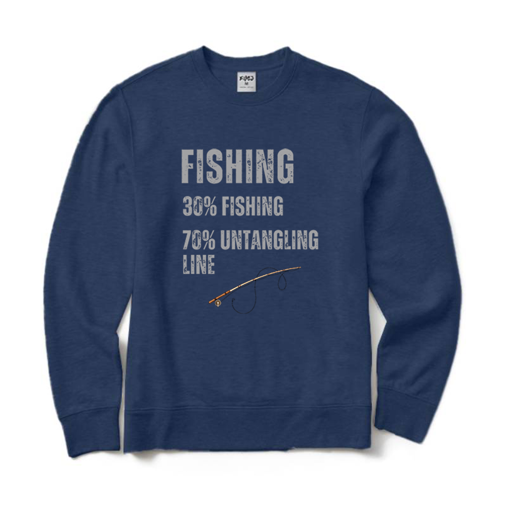 Fishing 30% Fishing 70% Untangling Line Funny Graphic Crewneck Sweatshirt