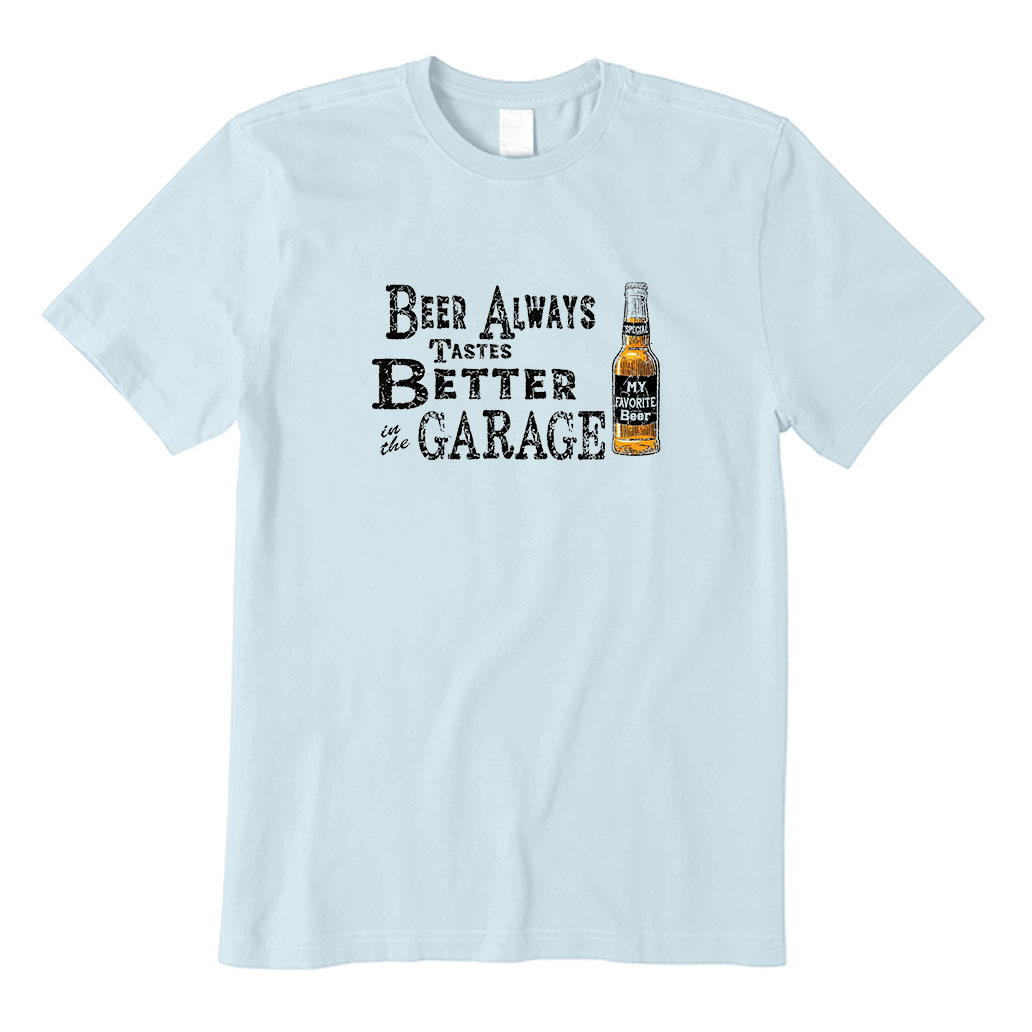 Beer Tastes Better In The Garage T-Shirt