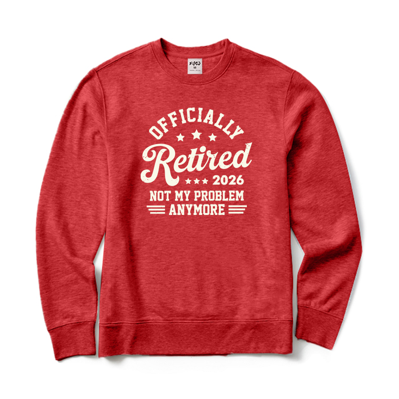 Funny Retirement Crewneck Sweatshirt