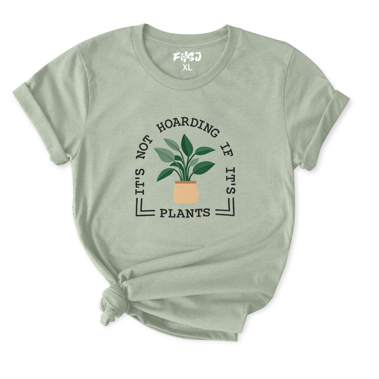 Not Hoarding If It Is Plants T-Shirt for Women