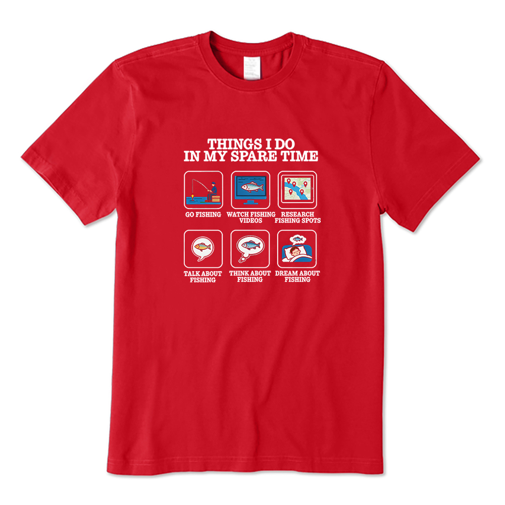Things I do in my spare time Funny Fishing Lover T-shirt