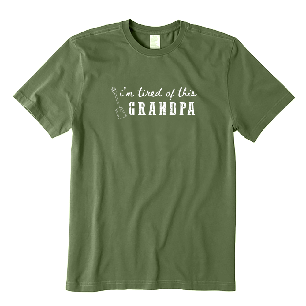 I'm Tired Of This Grandpa Funny Retirement T-shirt