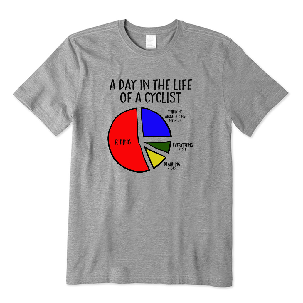 A Day in The Life of A Cyclist T-shirt