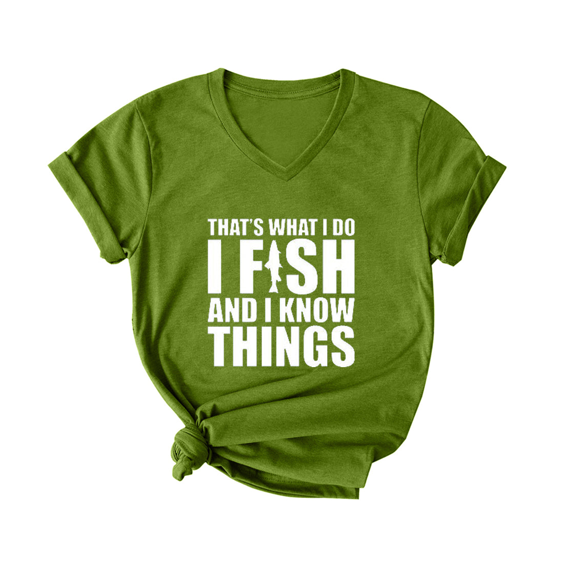 I FISH AND I KNOW THINGS V Neck T-Shirt for Women