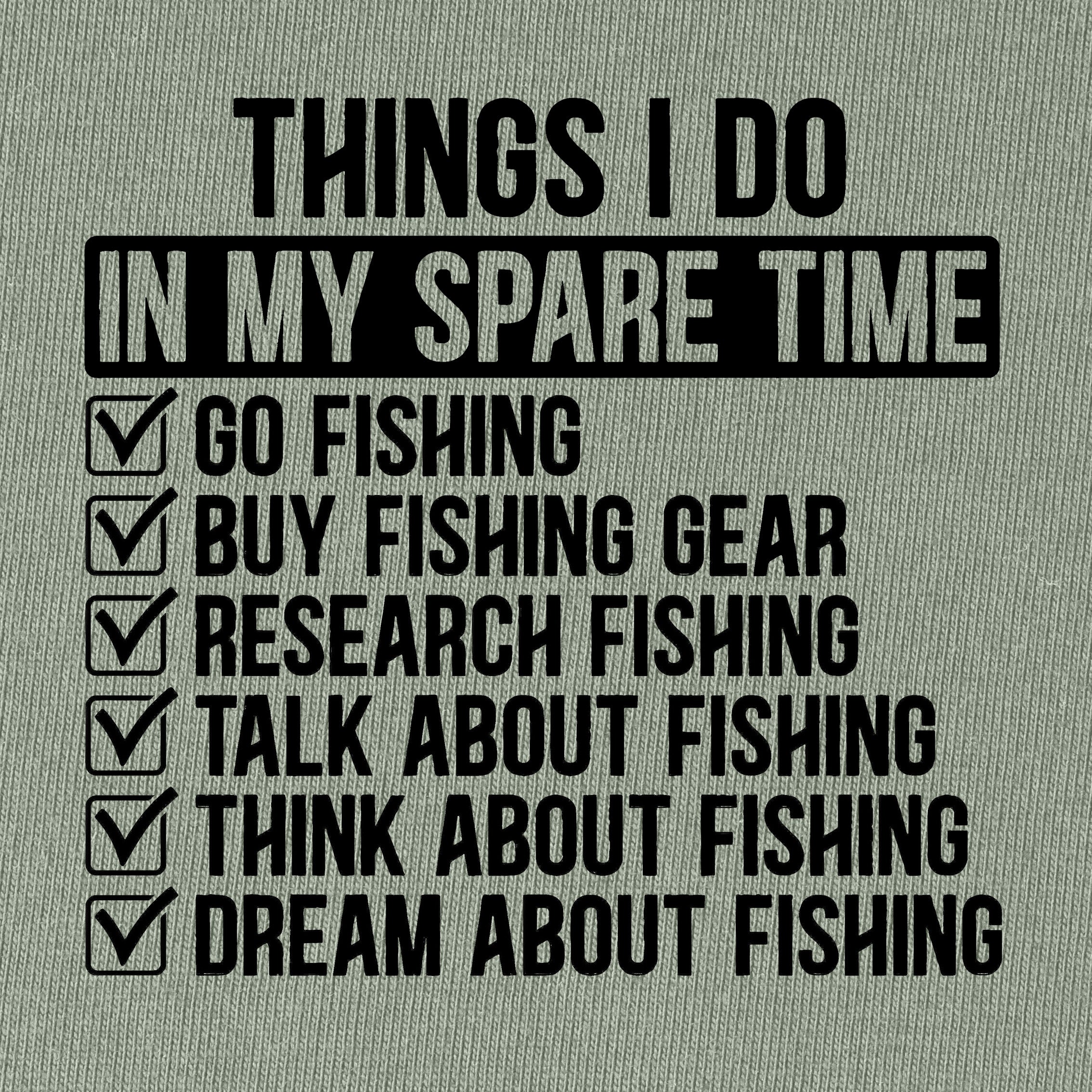 Things I Do In MY Spare Time T-Shirt