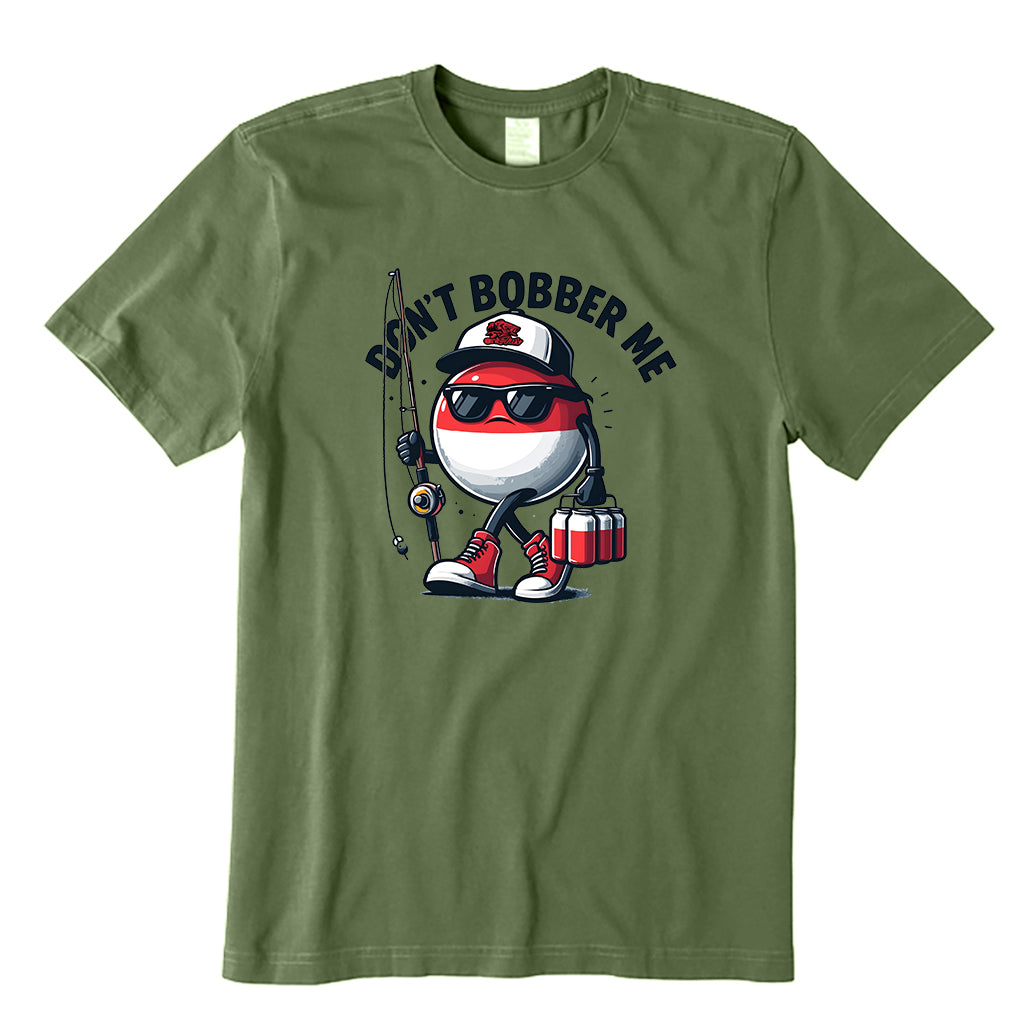 Don't Bobber Me T-Shirt