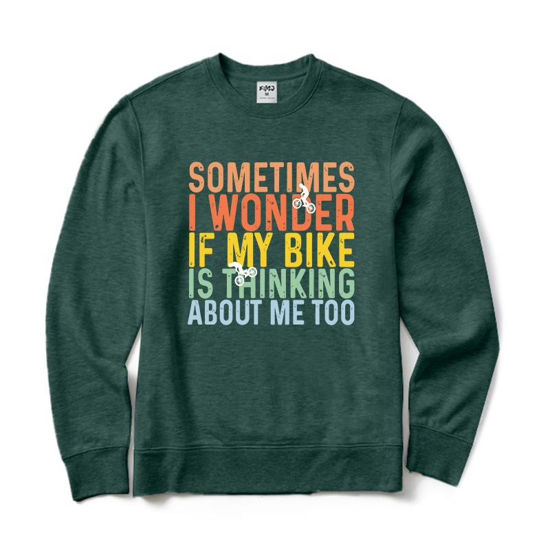 I Wonder If My Bike Is Think About Me Too Crewneck Sweatshirt