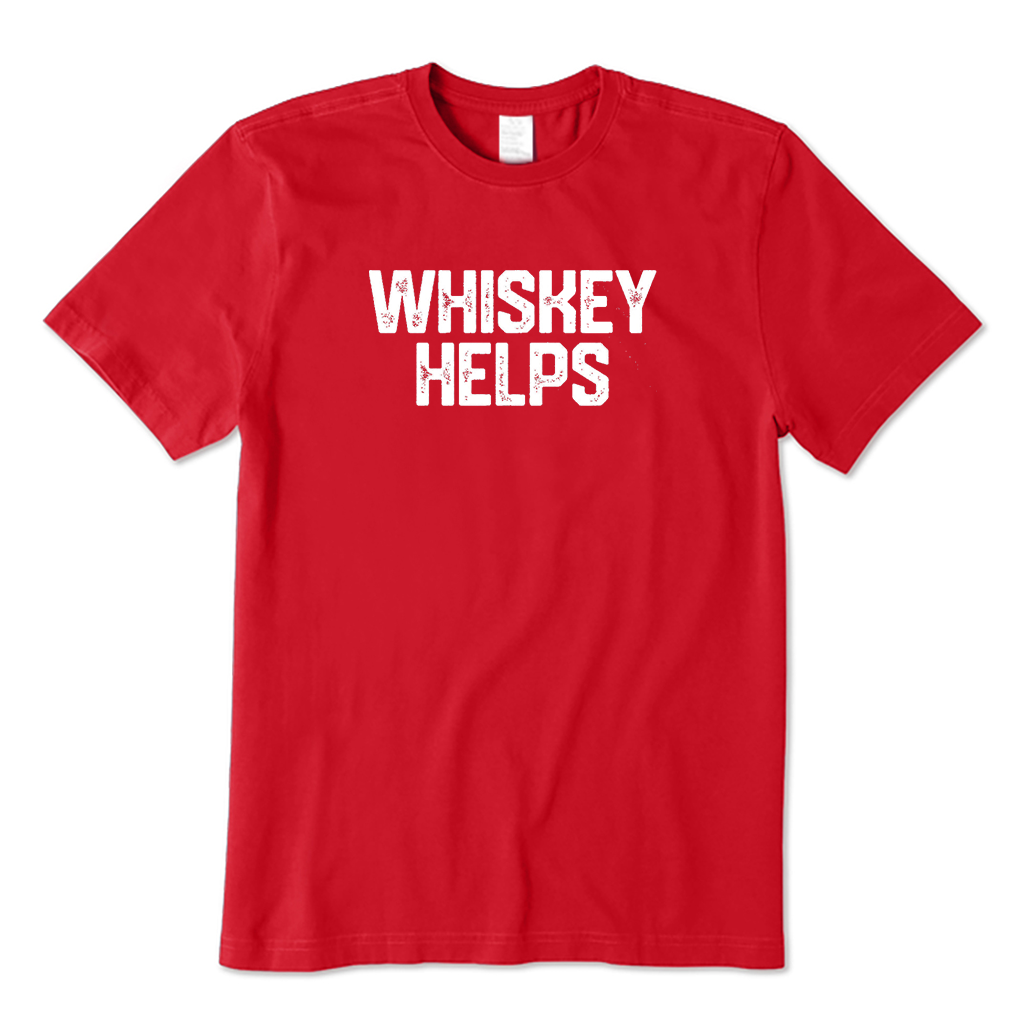 whiskey helps T-Shirt