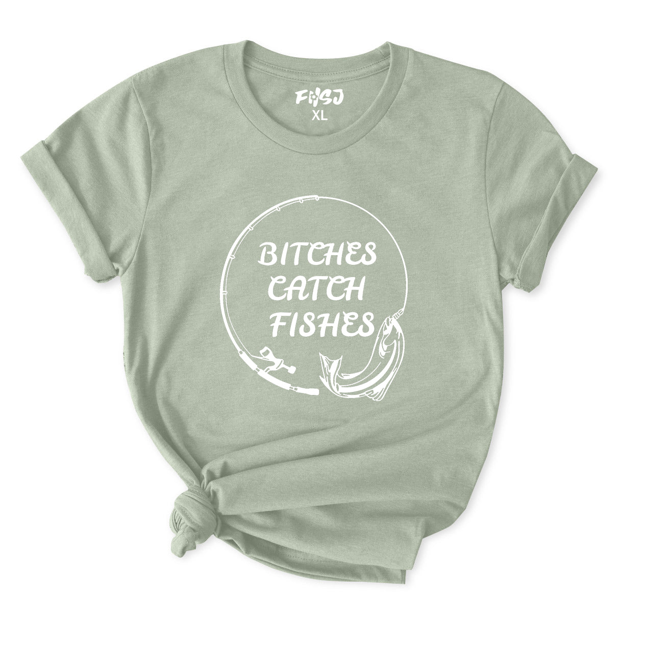 Bitches Catch Fishes T-Shirt for Women