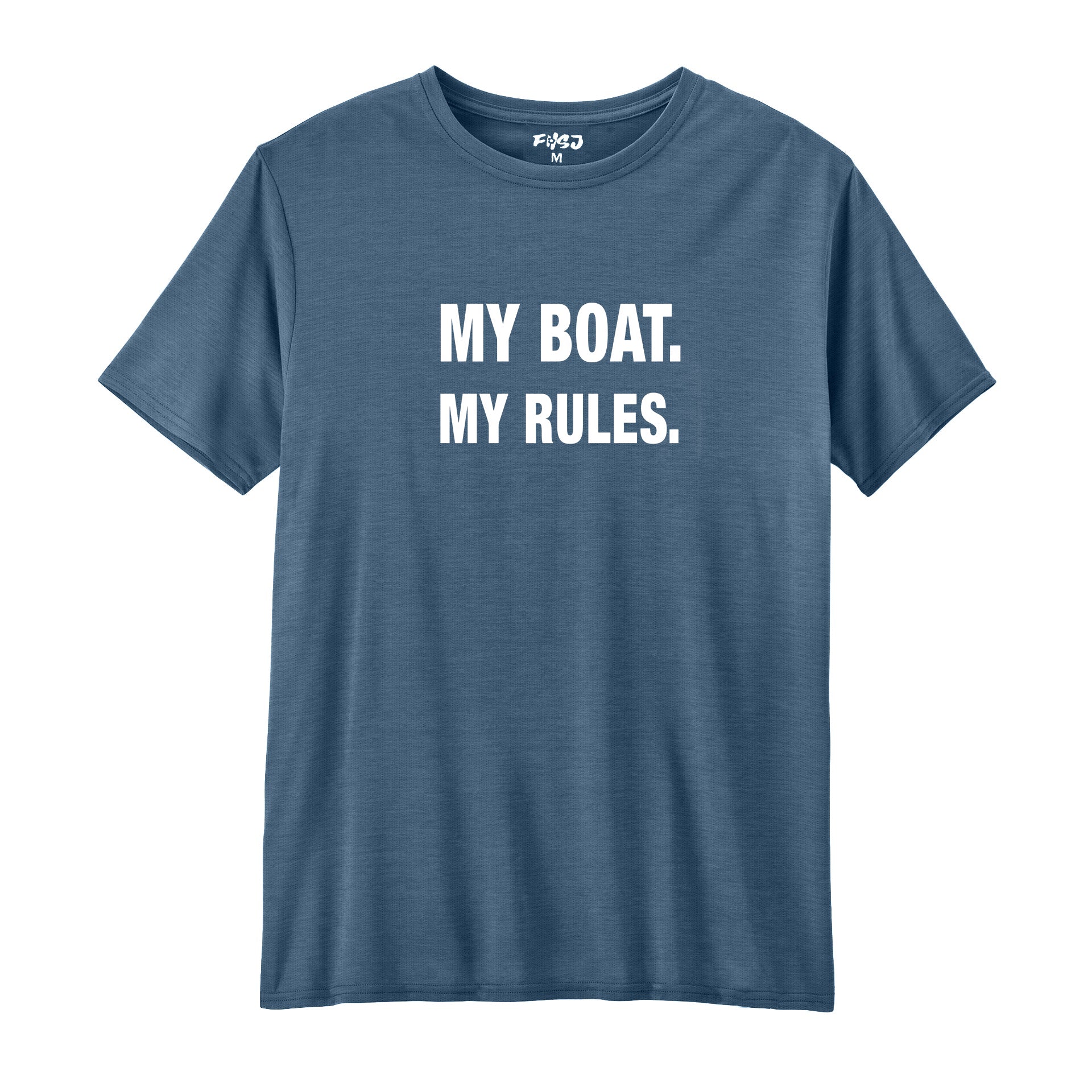 My Boat My Rules Performance T-SHIRT