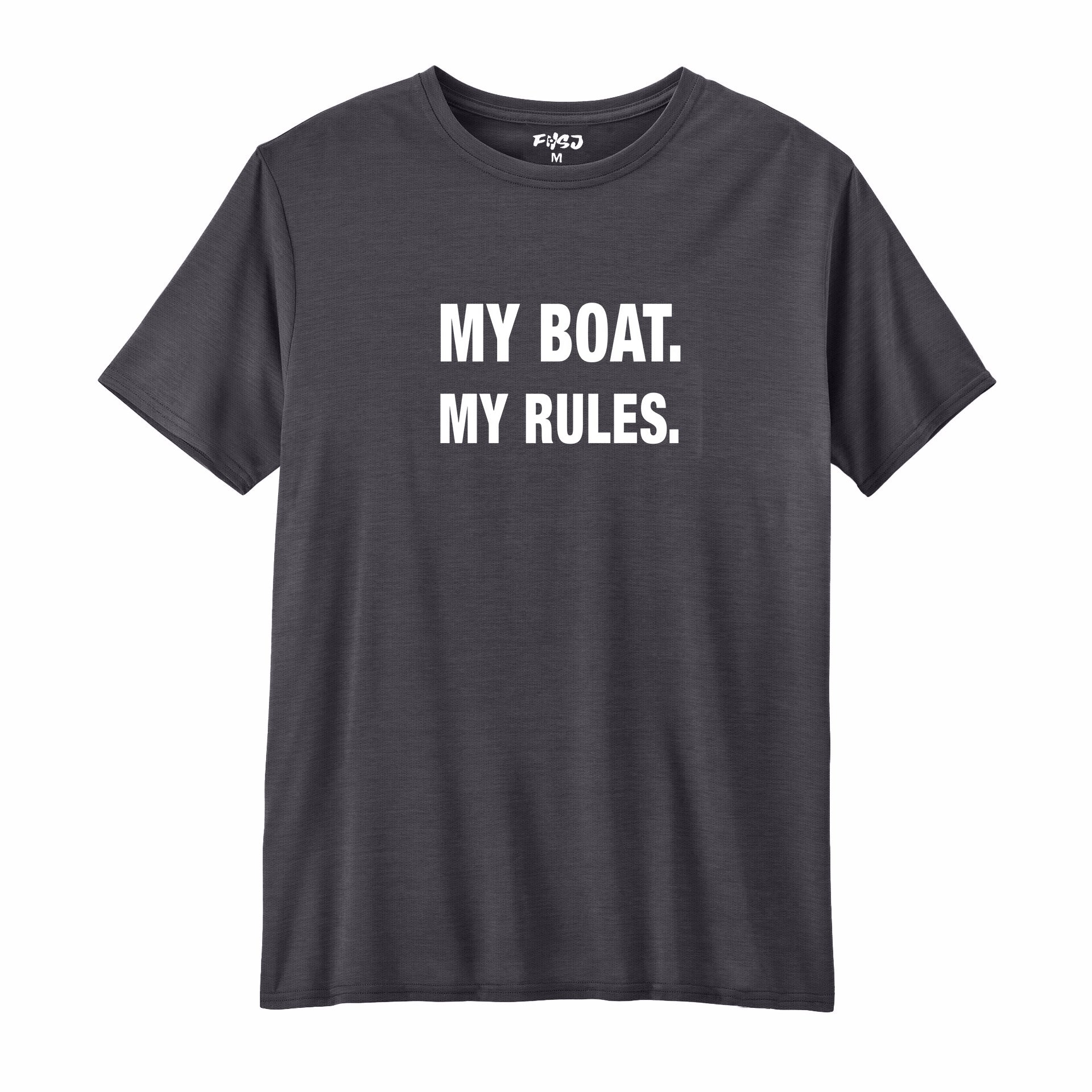 My Boat My Rules Performance T-SHIRT