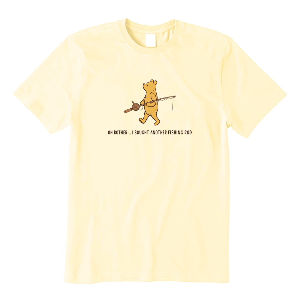 Oh Bother I Bought Another Fishing Rod Funny Fishing T-Shirt