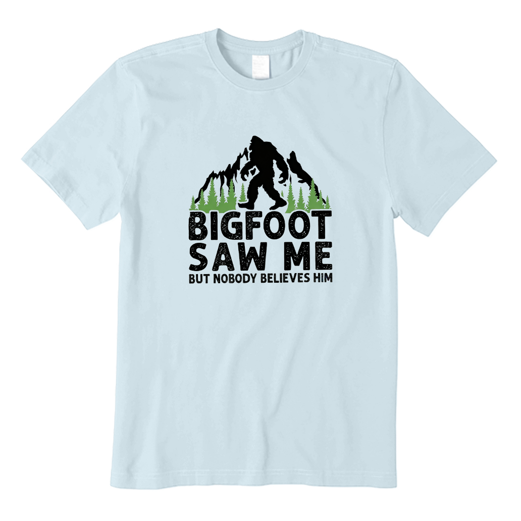 Bigfoot Saw Me T-Shirt