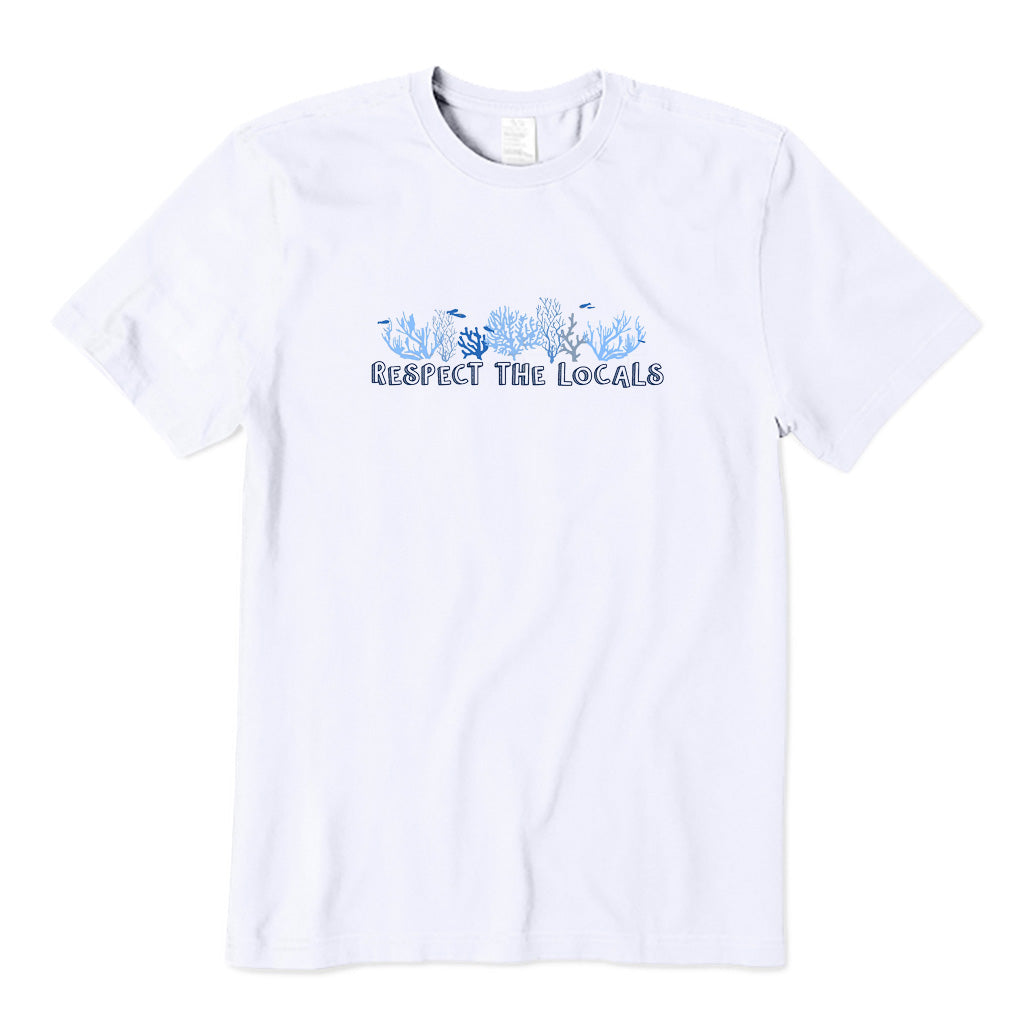 Respect The Locals T-Shirt