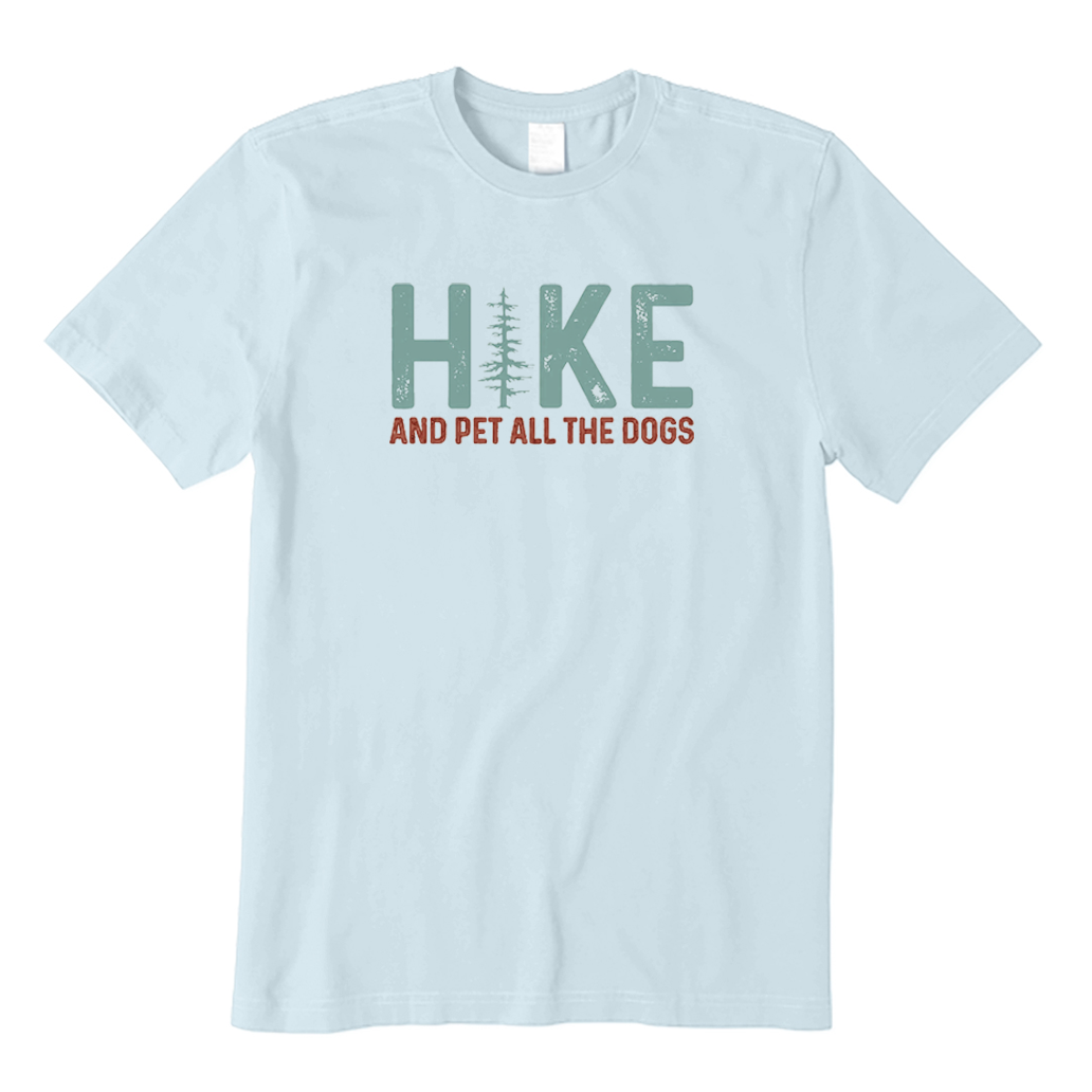 Hike and Pet All The Dogs T-Shirt