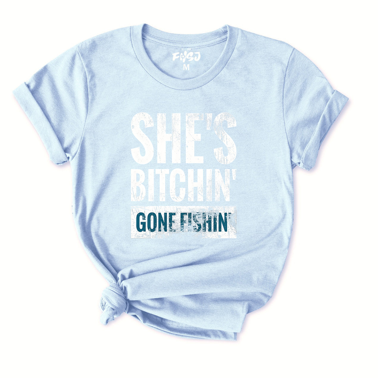Shes Bitchin Gone Fishin T-Shirt for Women