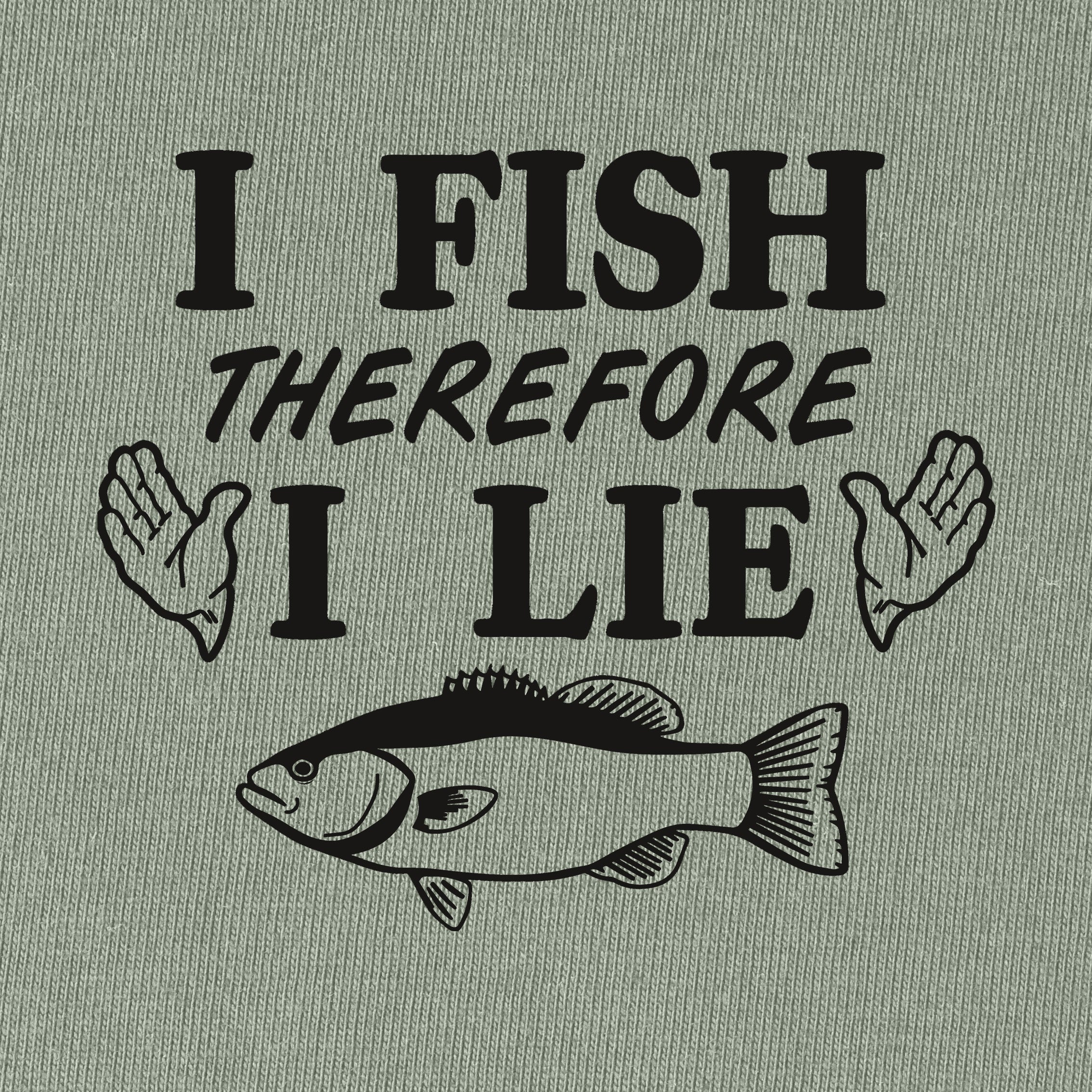 I Fish Therefore I Lie T-Shirt