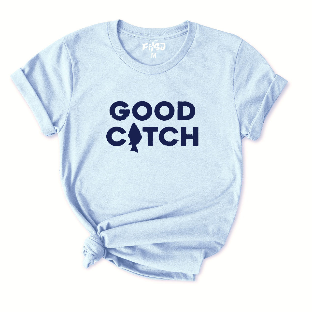 Good Catch T-Shirt for Women