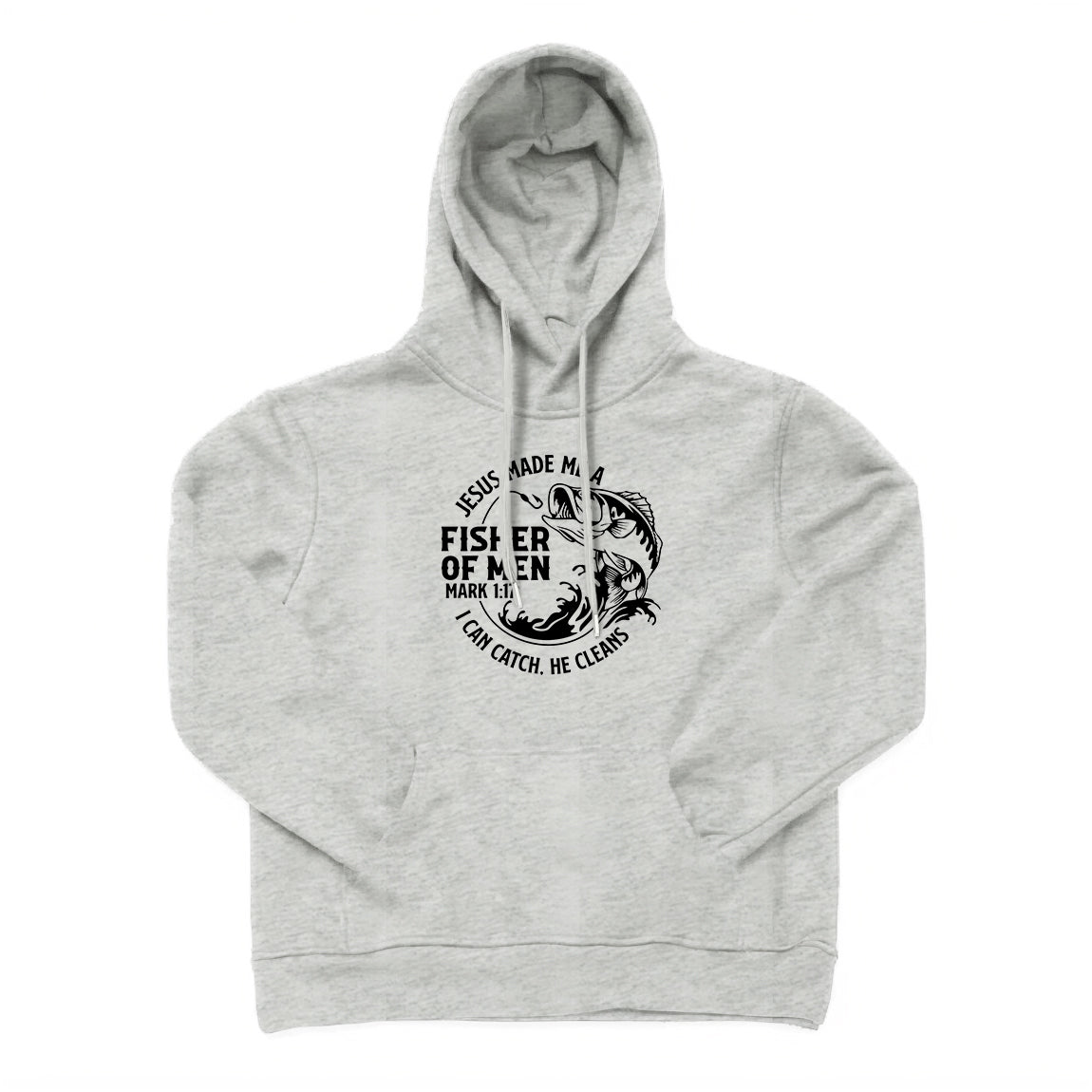 JESUS MADE ME A FISHERMAN Hoodie