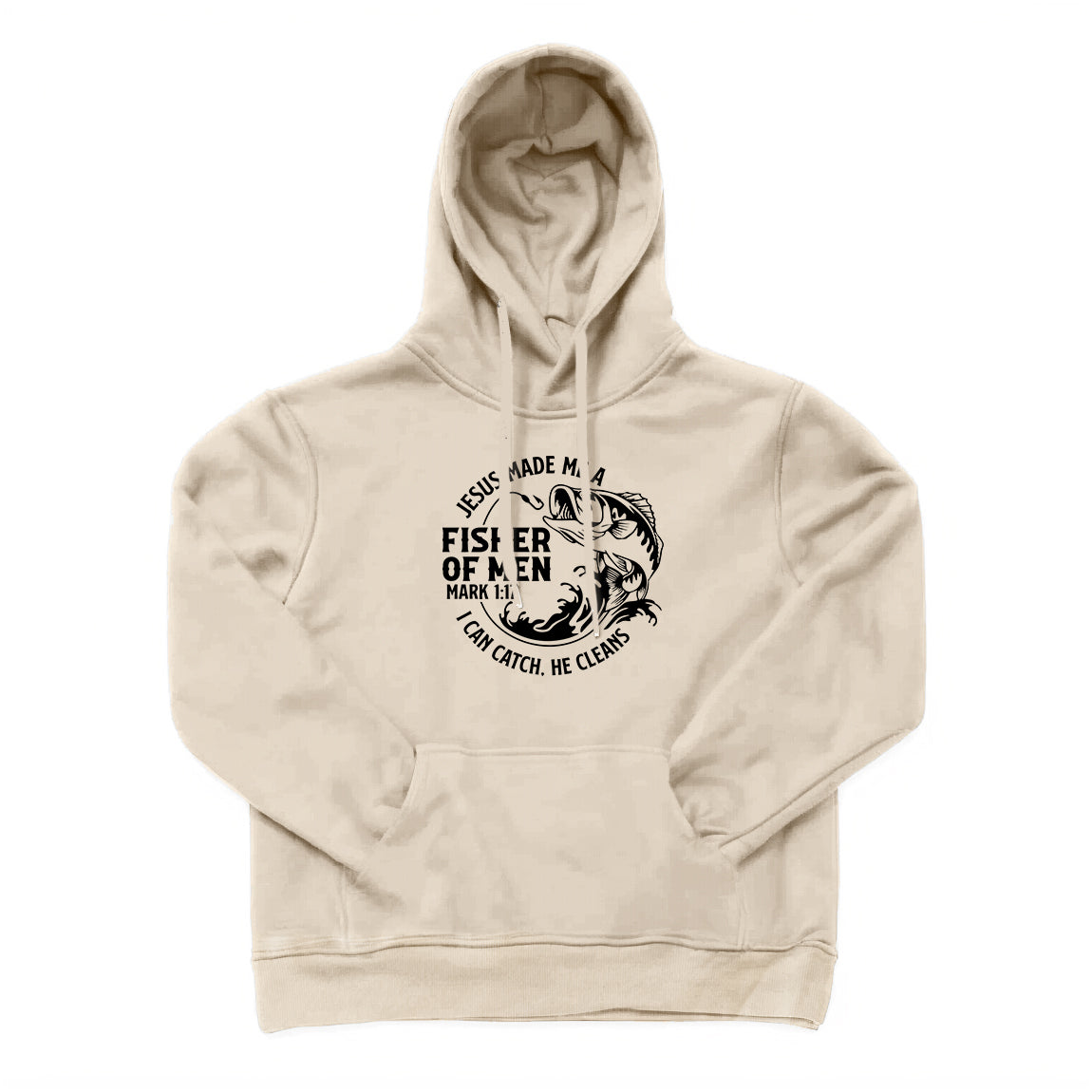 JESUS MADE ME A FISHERMAN Hoodie