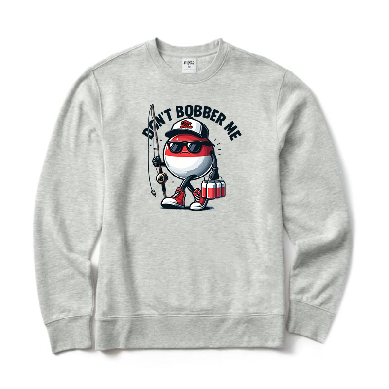 Don't Bobber Me Crewneck Sweatshirt