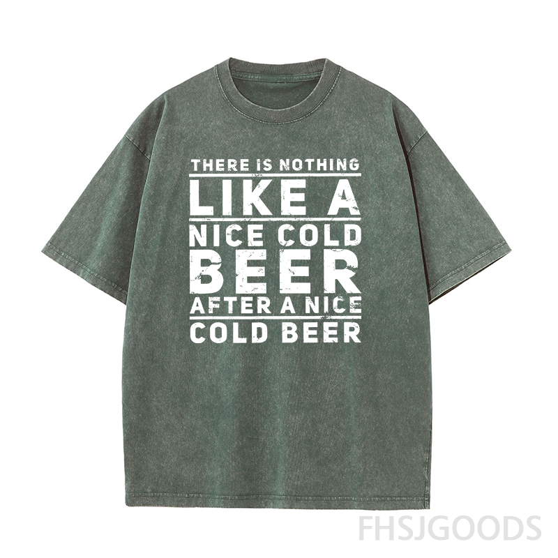 There Is Nothing Like A Nice Cold Beer After A Nice Cold Beer Unisex Distressed T-Shirt