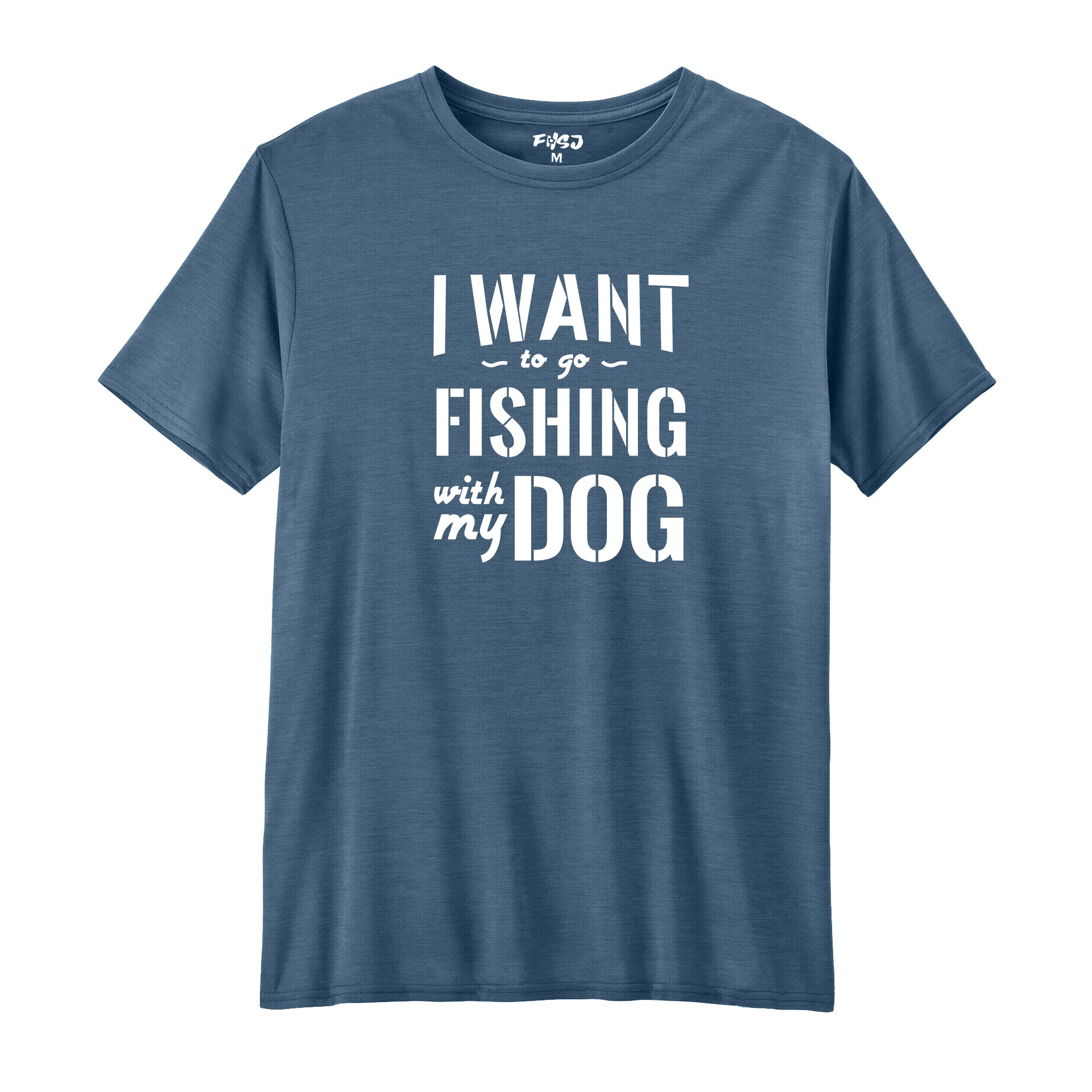 I Want to Go Fishing With My Dog Performance T-SHIRT
