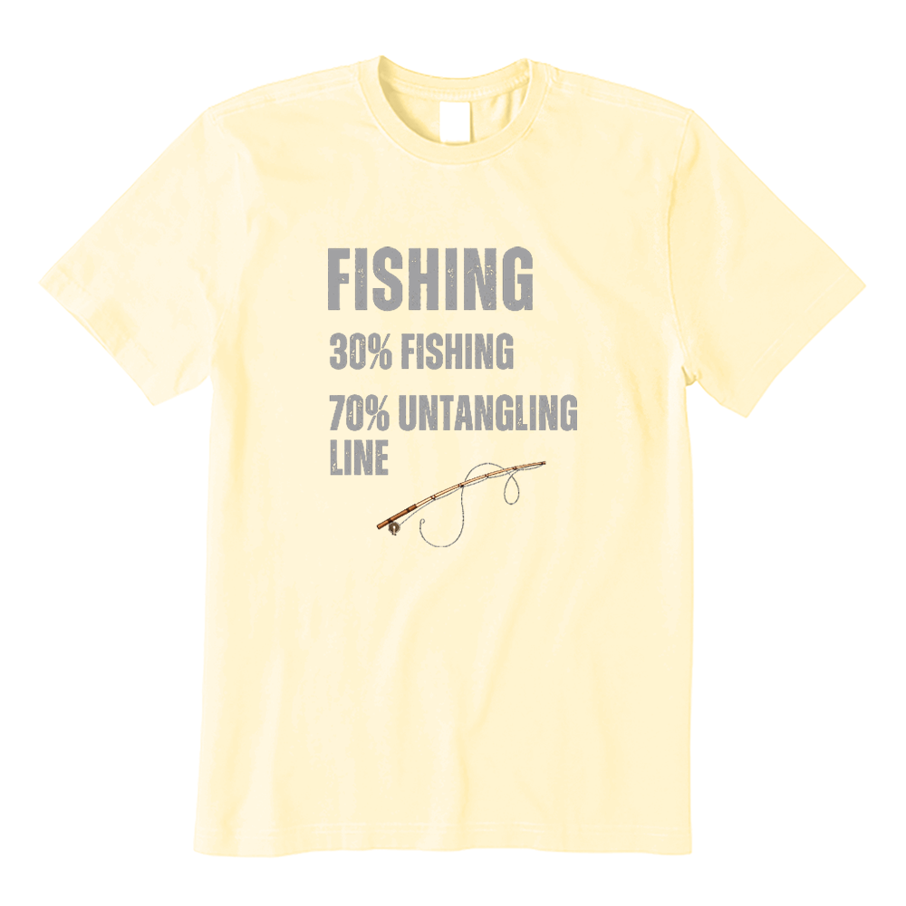 Fishing 30% Fishing 70% Untangling Line Funny Graphic T-Shirt